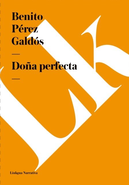 Benito Perez Galdos - Doña Perfecta, E-bok