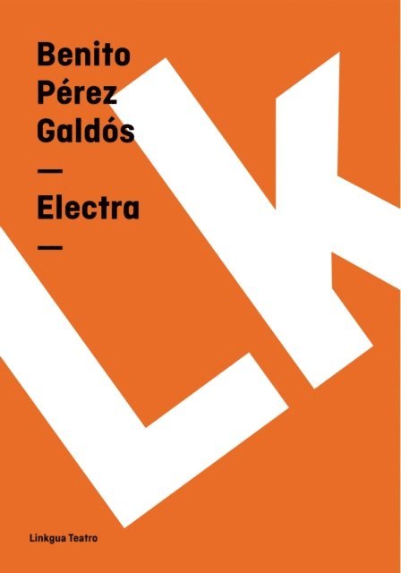 Benito Perez Galdos - Electra, E-bok