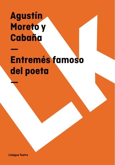 Agustin Moreto y Cabana - Entremés famoso del poeta, E-bok