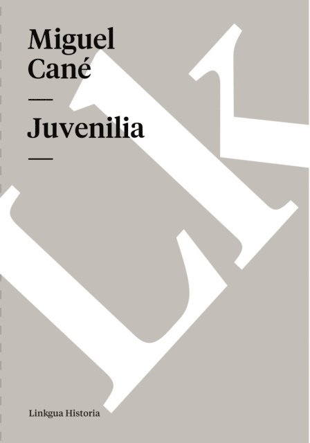 Miguel Cane - Juvenilia, E-bok