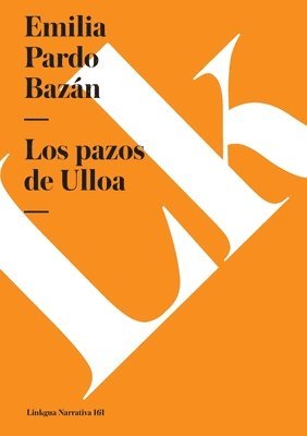 Emilia Pardo Bazán - Los pazos de Ulloa, Häftad