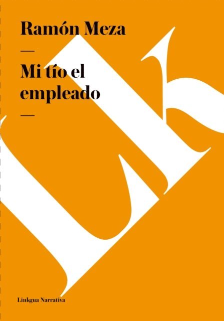 Ramon Meza - Mi tío el empleado, E-bok