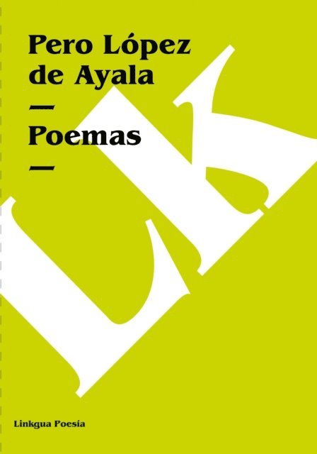 Pero Lopez de Ayala - Poemas, E-bok