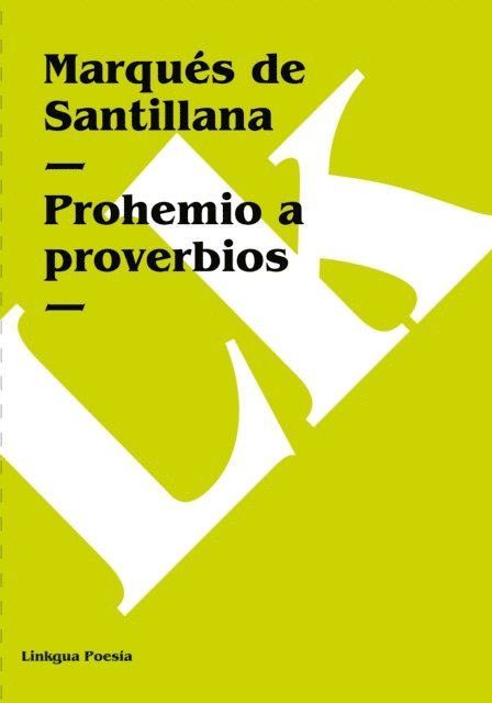 Marques de Santillana - Prohemio a proverbios, E-bok