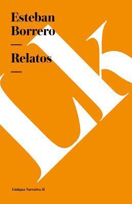 Esteban Borrero Echeverría - Relatos, Häftad