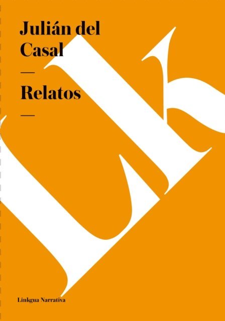 Julian del Casal, Angel Augier - Relatos, E-bok