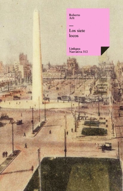 Roberto Arlt, Mirta Arlt - Los siete locos, E-bok