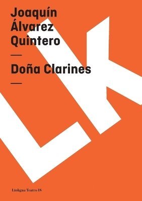Joaquín Álvarez Quintero - Doña Clarines, Häftad