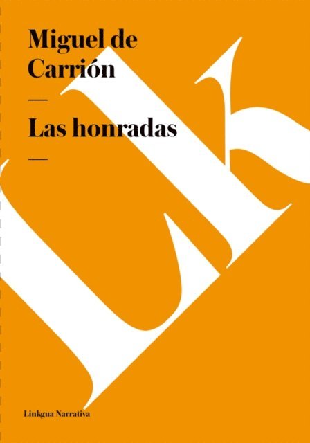 Miguel de Carrion - Las honradas, E-bok