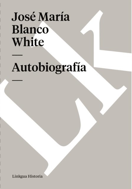 Jose Maria Blanco White - Autobiografía, E-bok