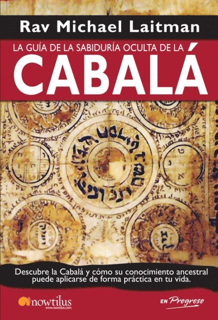 Rav Michael Laitman - La guía de la sabiduría oculta de la Cabalá, E-bok