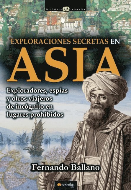 Fernando Ballano Gonzalo - Exploraciones secretas en Asia, E-bok