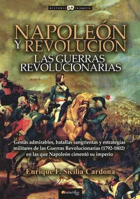 Enrique F. Sicilia Cardona - Napoleón y Revolución, E-bok