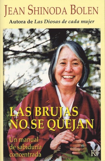Jean Shinoda Bolen - Las brujas no se quejan, E-bok