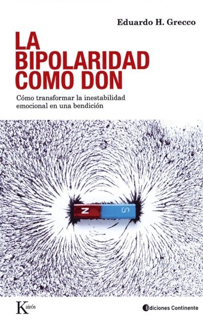 Eduardo H. Grecco - La bipolaridad como don, E-bok
