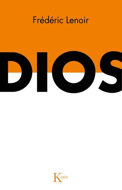 Frederic Lenoir - Dios, E-bok