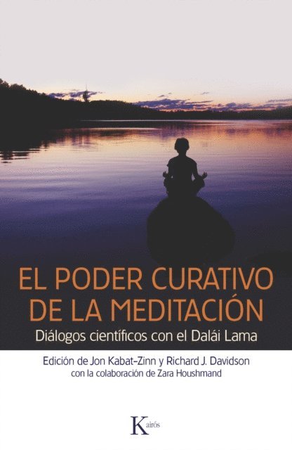 Richard J. Davidson, Jon Kabat-Zinn - El poder curativo de la meditación, E-bok