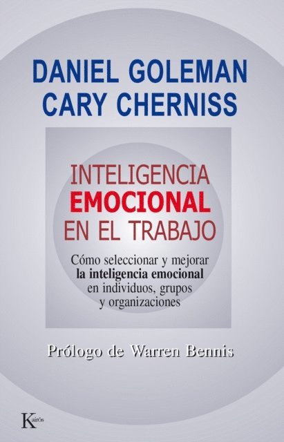 Cary Cherniss, Daniel Goleman, Cary Cherniss, Daniel Goleman - Inteligencia emocional en el trabajo, E-bok