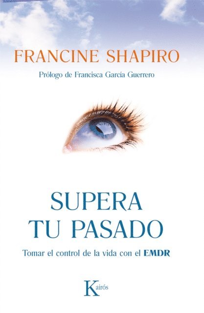 Francine Shapiro - Supera tu pasado, E-bok