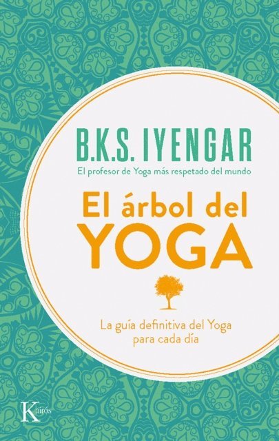 B.K.S. Iyengar - El árbol del yoga, E-bok