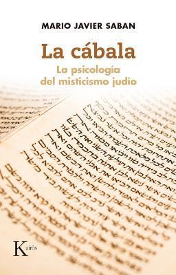 Mario Javier Saban - La Cábala: La Psicología del Misticismo Judío, Häftad