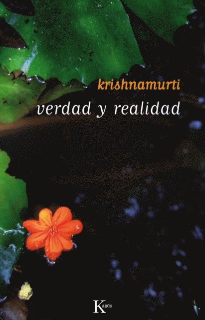 Jiddu Krishnamurti - Verdad y realidad, E-bok