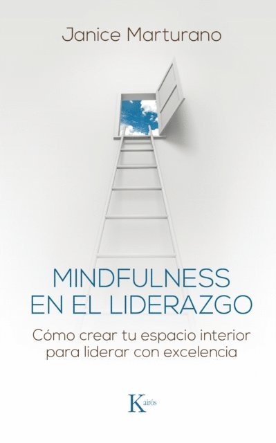 Janice Marturano - Mindfulness en el liderazgo, E-bok