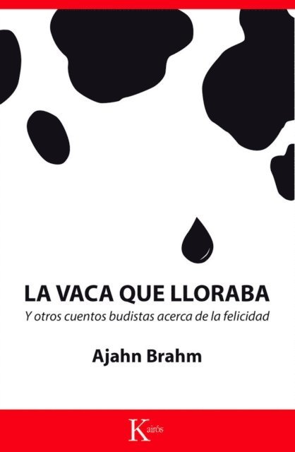 Ajahn Brahm - La vaca que lloraba, E-bok