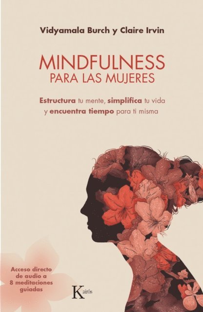 Claire Irvin, Vidyamala Burch - Mindfulness para las mujeres, E-bok