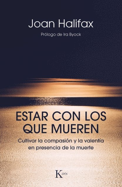 Joan Halifax - Estar con los que mueren, E-bok