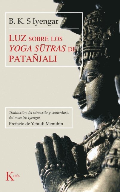 B.K.S Iyengar - Luz sobre los Yoga sūtras de Patañjali, E-bok