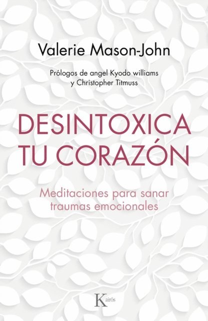 Valerie Mason-John - Desintoxica tu corazón, E-bok