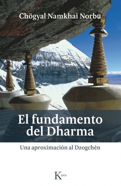 Chogyal Namkhai Norbu - El fundamento del Dharma, E-bok