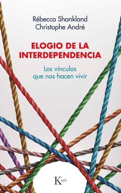 Rebecca Shankland, Christophe Andre - Elogio de la interdependencia, E-bok