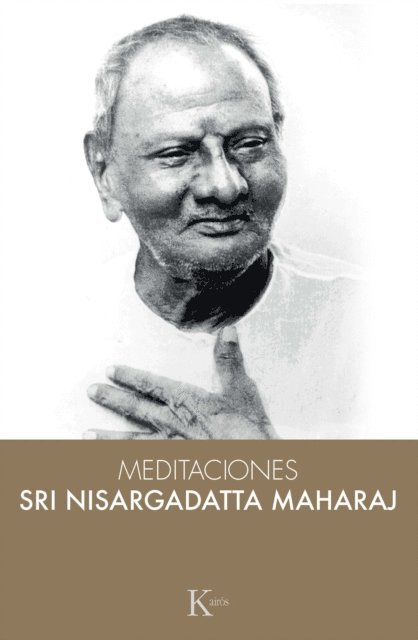 Sri Nisargadatta Maharaj, Suresh Mehta - Meditaciones, E-bok