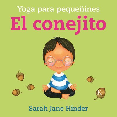 Sarah Jane Hinder - El Conejito: Yoga Para Pequeñines, Häftad