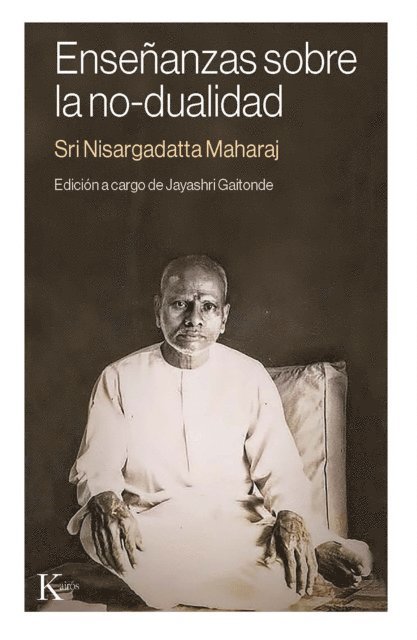 Sri Nisargadatta Maharaj, Jayashri Gaitonde - Enseñanzas sobre la no-dualidad, E-bok