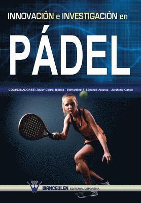 Innovación e investigación en pádel