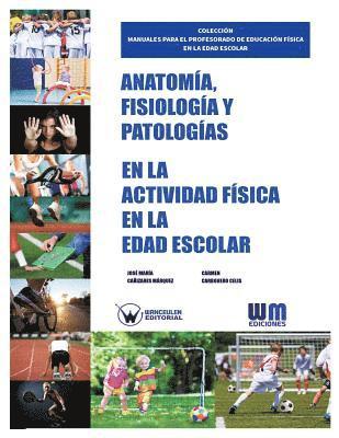 Anatomía, Fisiología y Patologías en la actividad física en la edad escolar