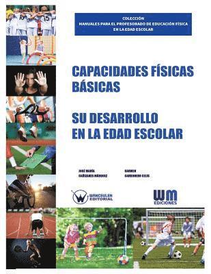 Capacidades físicas básicas: Su desarrollo en la edad escolar