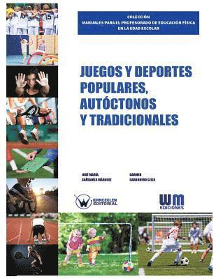 Juegos y deportes populares, autóctonos y tradicionales