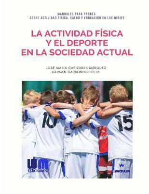 La actividad física y el deporte en la sociedad actual