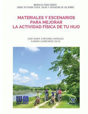 Materiales y escenarios para mejorar la actividad física de tu hijo