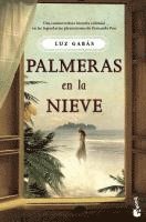 Luz Gabás - Palmeras en la nieve, Häftad