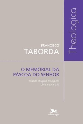 Francisco de Assis Costa Taborda - Memorial da Páscoa do Senhor (O) - Ensaios litúrgico-teológicos sobre a eucaristia, Häftad. Tillgänglighet: Lägg i varukorg