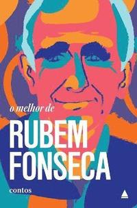 O melhor de Rubem Fonseca