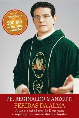 Padre Reginaldo Manzotti - Feridas da alma, Häftad