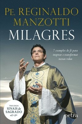 Padre Reginaldo Manzotti - Milagres Col. Sinais do Sagrad, Häftad