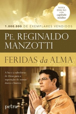 Padre Reginaldo Manzotti - Feridas da alma_Rep, Häftad