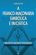 Franco Maconaria Simbolica E Iniciatica